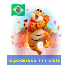 m.poderoso 777 slots